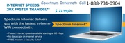 Spectrum: Internet,  Cable TV,  and Phone Service CALL NOW  1-888-731-09